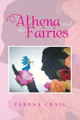 Athena and the Fairies - Teresa Craig - cover