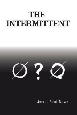 The Intermittent - Jerrol Paul Newell - cover