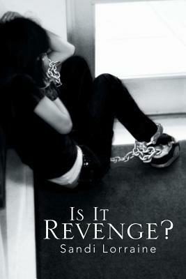 Is It Revenge? - Sandi Lorraine - cover
