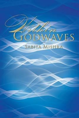 Within Godwaves - Sabita Mishra - cover