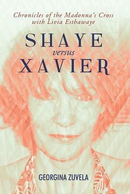 Shaye Versus Xavier - Georgina Zuvela - cover