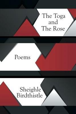 The Toga and the Rose - Sheighle Birdthistle - cover