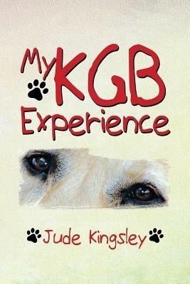 My KGB Experience - Jude Kingsley - cover
