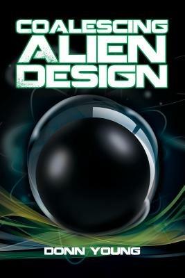 Coalescing Alien Design - Donn Young - cover