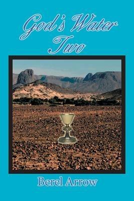 God's Water Two - Berel Arrow - cover