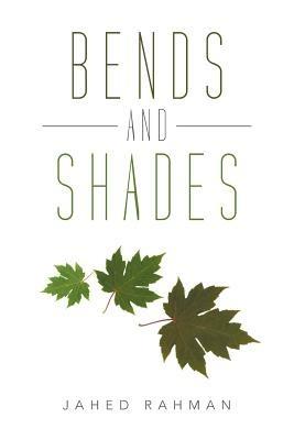 Bends and Shades - Jahed Rahman - cover