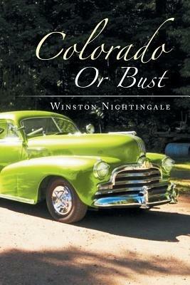 Colorado or Bust - Winston Nightingale - cover