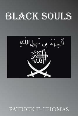 Black Souls - Patrick E Thomas - cover