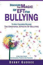 Discover the Magic of EFT for Bullying