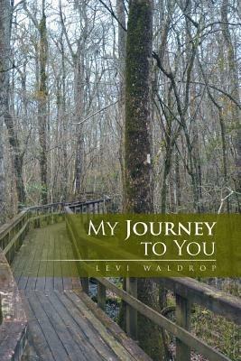My Journey to You - Levi Waldrop - cover