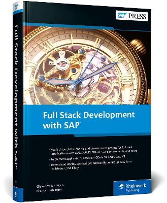 Full Stack Development with SAP - Rene Glavanovits,Martin Koch,Daniel Krancz - cover