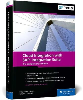 Cloud Integration with SAP Integration Suite: The Comprehensive Guide - John Mutumba Bilay,Shashank Singh,Swati Singh - cover