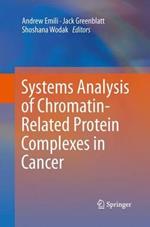 Systems Analysis of Chromatin-Related Protein Complexes in Cancer