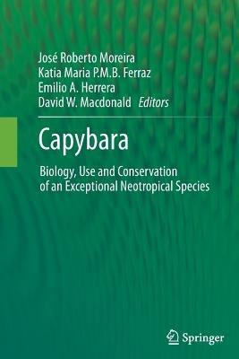 Capybara: Biology, Use and Conservation of an Exceptional Neotropical Species - cover