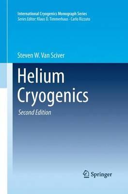 Helium Cryogenics - Steven W. Van Sciver - cover