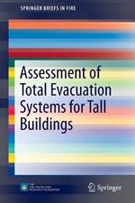 Assessment of Total Evacuation Systems for Tall Buildings