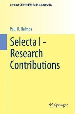 Selecta I - Research Contributions - P.R. Halmos - cover
