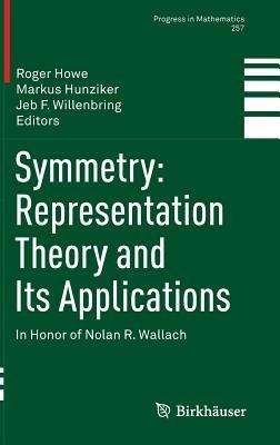 Symmetry: Representation Theory and Its Applications: In Honor of Nolan R. Wallach - cover