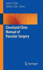 Cleveland Clinic Manual of Vascular Surgery