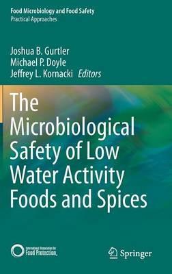 The Microbiological Safety of Low Water Activity Foods and Spices - cover