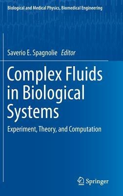 Complex Fluids in Biological Systems: Experiment, Theory, and Computation - cover