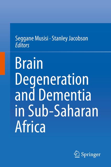 Brain Degeneration and Dementia in Sub-Saharan Africa