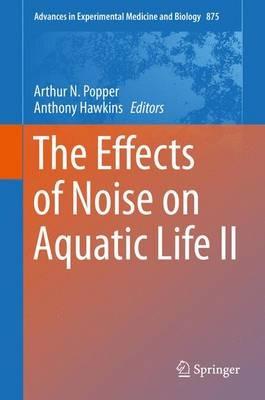 The Effects of Noise on Aquatic Life II - cover