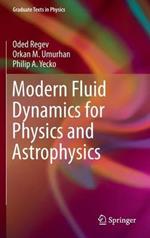 Modern Fluid Dynamics for Physics and Astrophysics