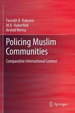 Policing Muslim Communities: Comparative  International Context