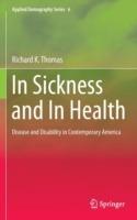 In Sickness and In Health: Disease and Disability in Contemporary America