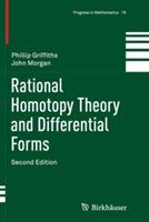 Rational Homotopy Theory and Differential Forms - Phillip Griffiths,John Morgan - cover
