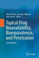 Topical Drug Bioavailability, Bioequivalence, and Penetration - cover