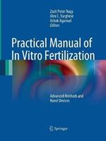 Practical Manual of In Vitro Fertilization: Advanced Methods and Novel Devices