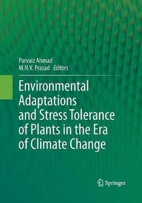 Environmental Adaptations and Stress Tolerance of Plants in the Era of Climate Change - cover