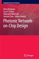 Photonic Network-on-Chip Design - Keren Bergman,Luca P. Carloni,Aleksandr Biberman - cover