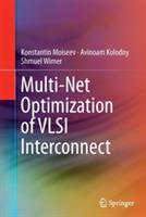 Multi-Net Optimization of VLSI Interconnect - Konstantin Moiseev,Avinoam Kolodny,Shmuel Wimer - cover