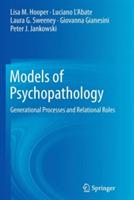 Models of Psychopathology: Generational Processes and Relational Roles - Lisa M. Hooper,Luciano L'Abate,Laura G. Sweeney - cover