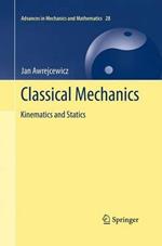 Classical Mechanics: Kinematics and Statics