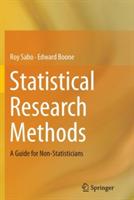 Statistical Research Methods: A Guide for Non-Statisticians - Roy Sabo,Edward Boone - cover