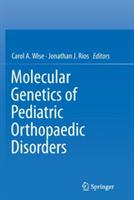 Molecular Genetics of Pediatric Orthopaedic Disorders - cover