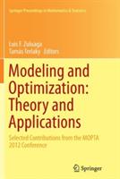 Modeling and Optimization: Theory and Applications: Selected Contributions from the MOPTA 2012 Conference - cover