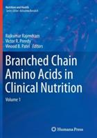 Branched Chain Amino Acids in Clinical Nutrition: Volume 1 - cover