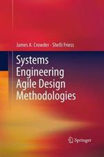 Systems Engineering Agile Design Methodologies