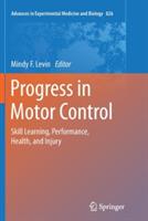 Progress in Motor Control: Skill Learning, Performance, Health, and Injury - cover