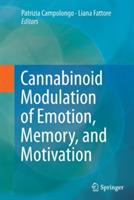 Cannabinoid Modulation of Emotion, Memory, and Motivation - cover