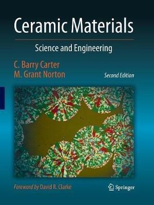 Ceramic Materials: Science and Engineering - C. Barry Carter,M. Grant Norton - cover
