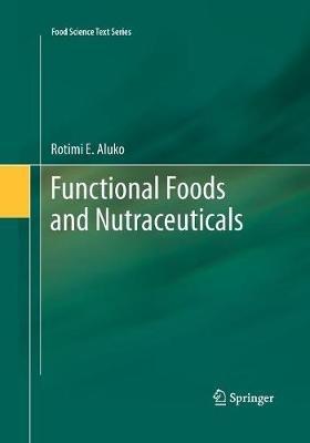 Functional Foods and Nutraceuticals - Rotimi E. Aluko - cover