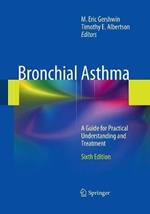 Bronchial Asthma: A Guide for Practical Understanding and Treatment