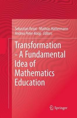 Transformation - A Fundamental Idea of Mathematics Education - cover