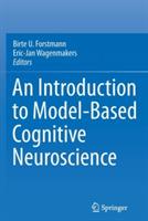 An Introduction to Model-Based Cognitive Neuroscience - cover